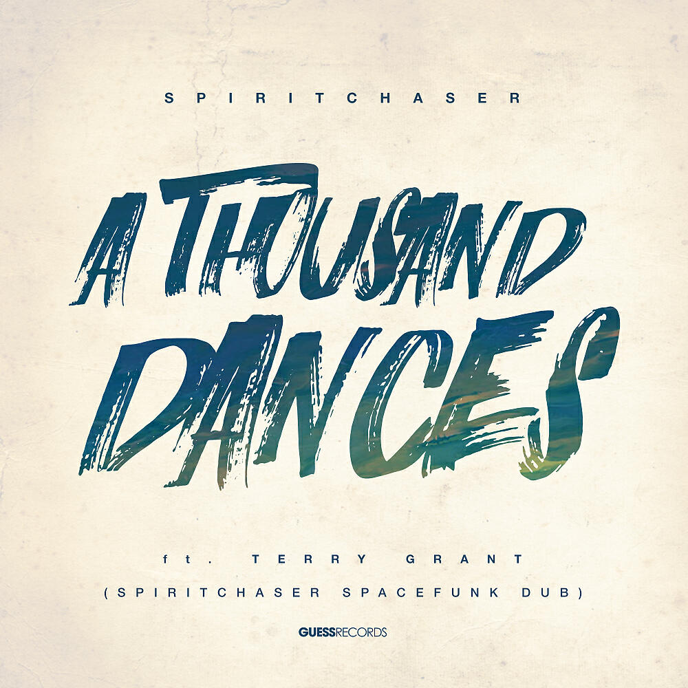 Spiritchaser - A Thousand Dances (Remixed) (Spiritchaser Spacefunk Dub (Extended Mix))
