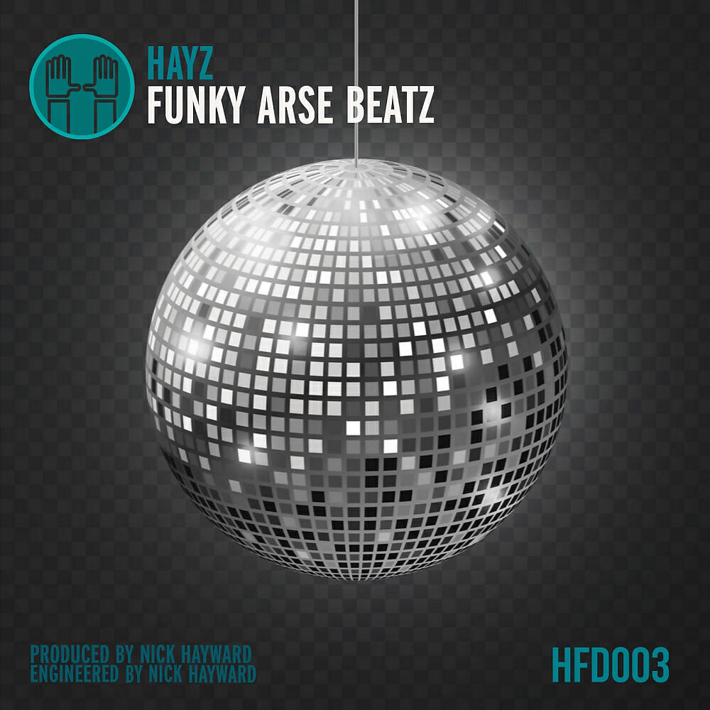 Hayz - Funky Arse Beatz (Original Mix)
