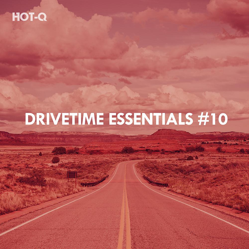 Постер альбома Drivetime Essentials, Vol. 10