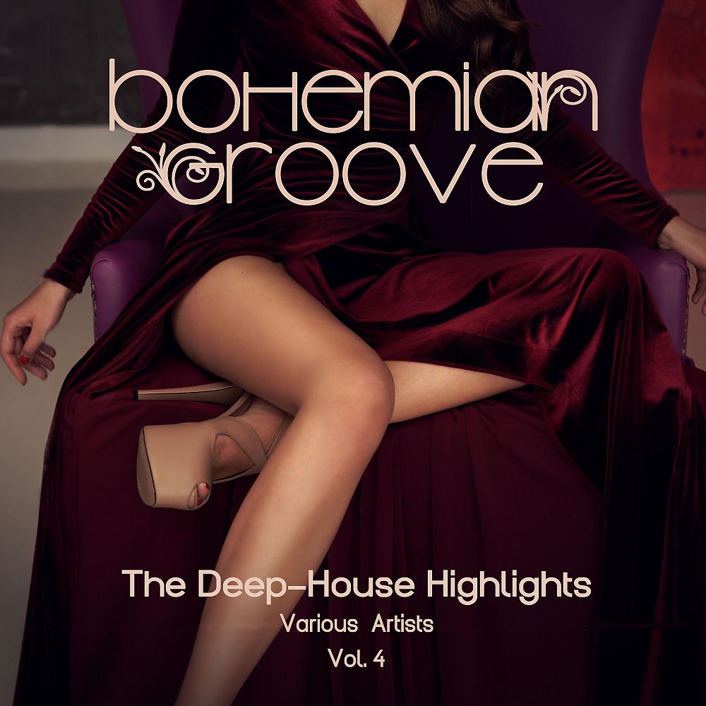 Постер альбома Bohemian Groove (The Deep-House Highlights), Vol. 4
