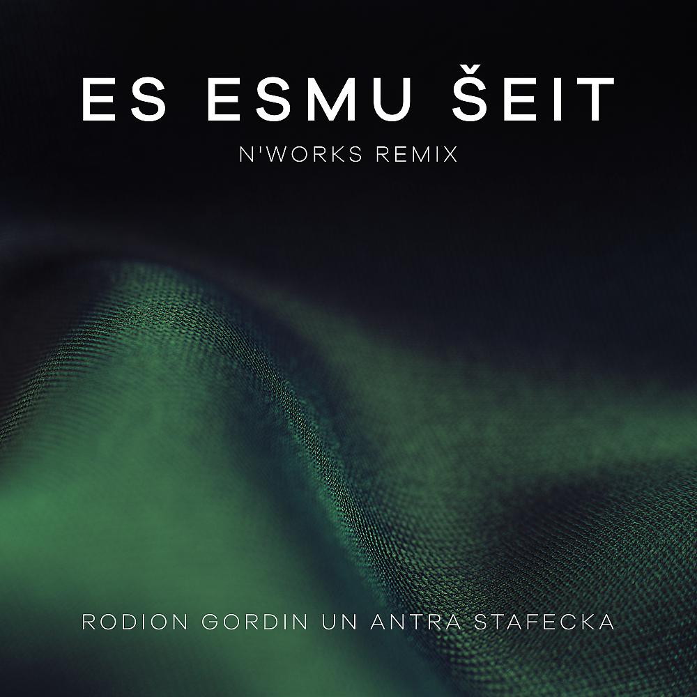 Постер альбома Es Esmu Šeit (N'Works Remix)