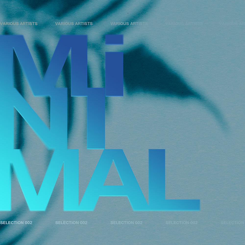 Постер альбома MINIMAL SELECTION 002