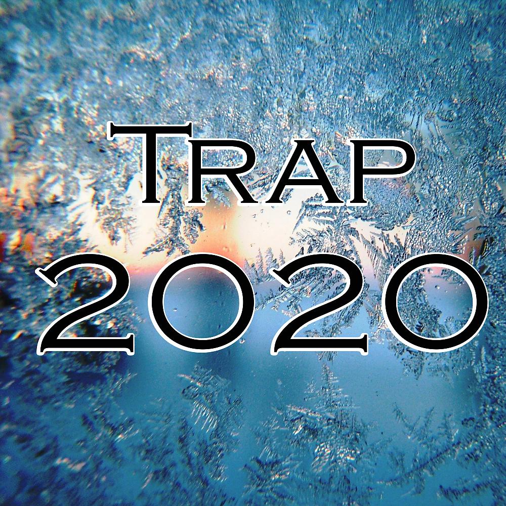 Постер альбома Trap 2020
