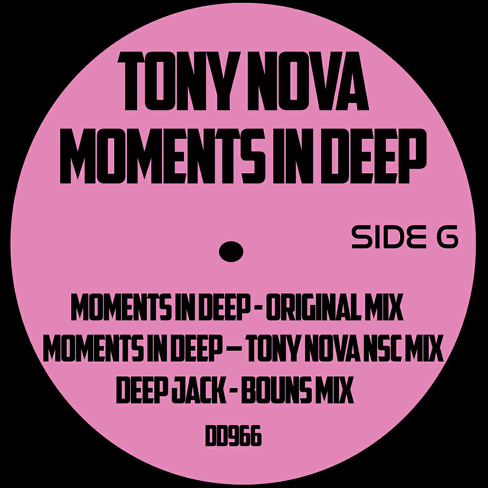 Tony Nova - Moments In Deep (Just A Touch Mix)
