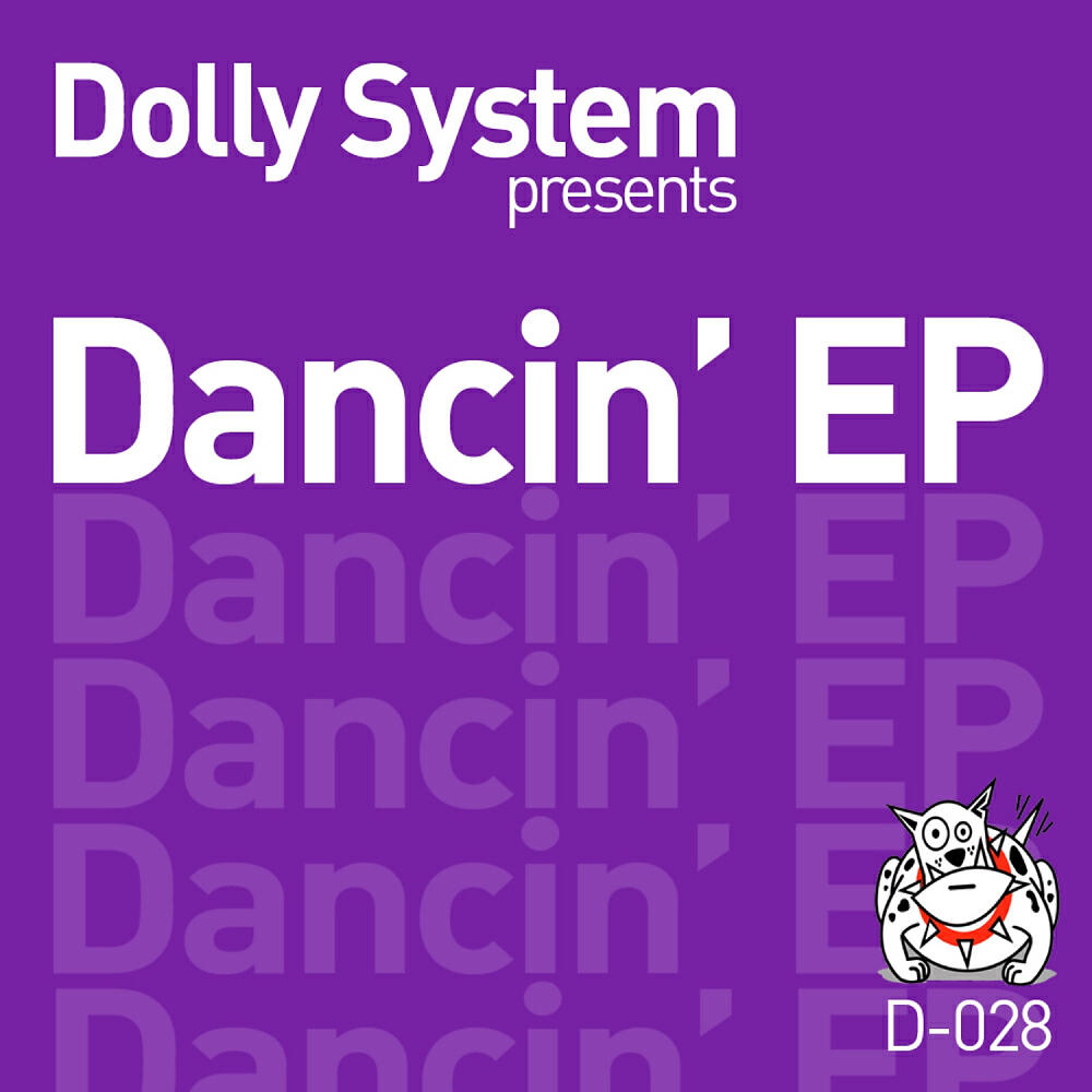 Dolly System - Dancin' (Juan Mejia & Diego Astaiza Remix)