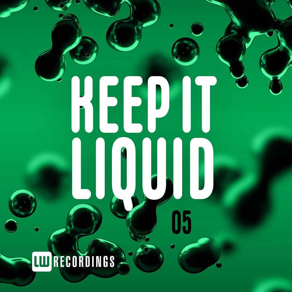 Постер альбома Keep It Liquid, Vol. 05