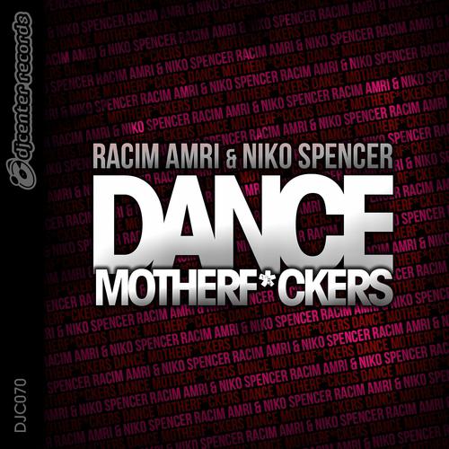 Постер альбома Dance Motherf*ckers