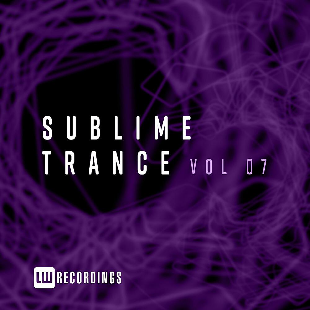 Постер альбома Sublime Trance, Vol. 07