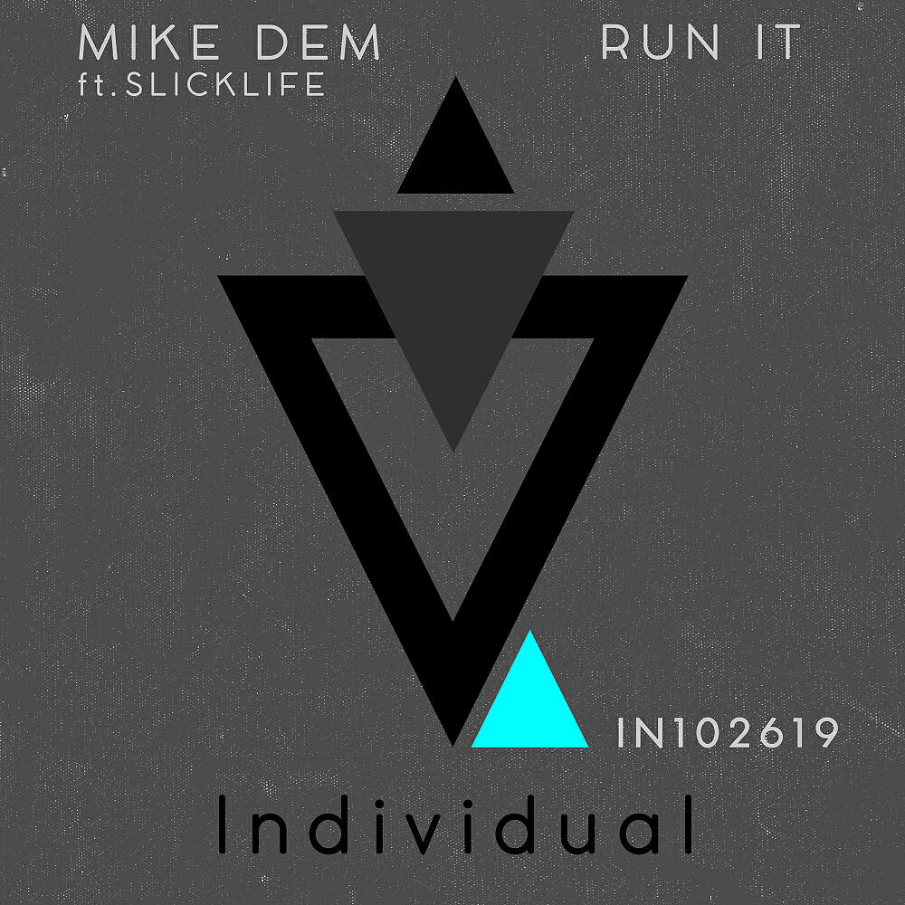 Mike Dem - Run It (Radio Edit)