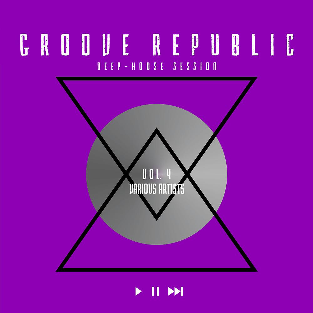 Постер альбома Groove Republic (Deep-House Session), Vol. 4