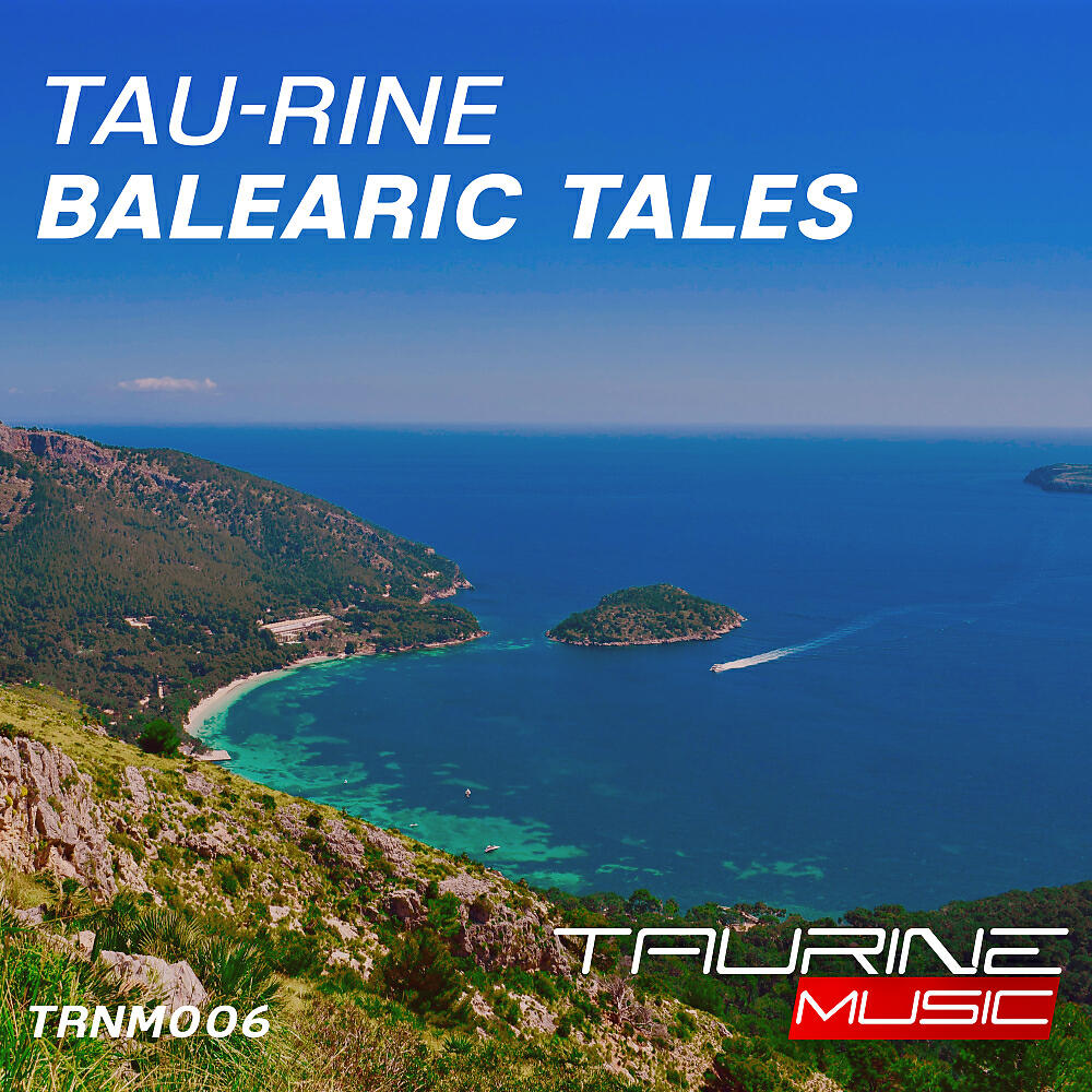 Tau-Rine - Balearic Tales (Original Mix)