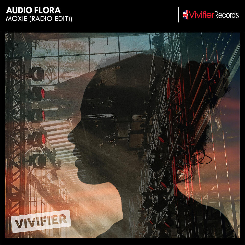 Audio Flora - Moxie (Radio Edit)