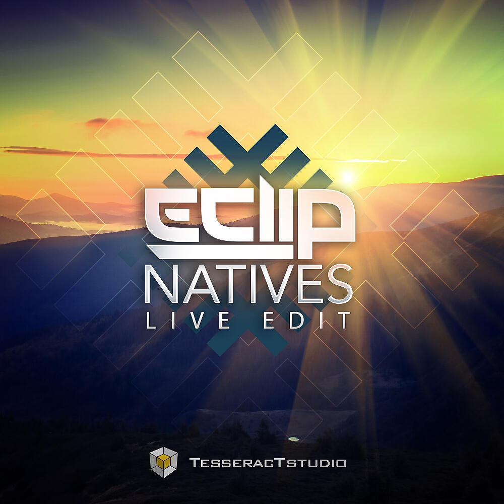 E-Clip - Natives (Live Edit) (Original Mix)