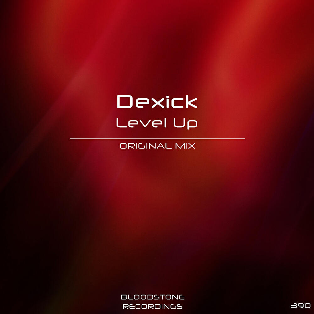 Dexick - Level Up (Original Mix)