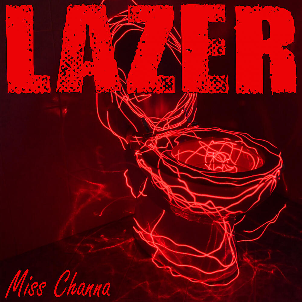 Miss Channa - Lazer (Original Mix)