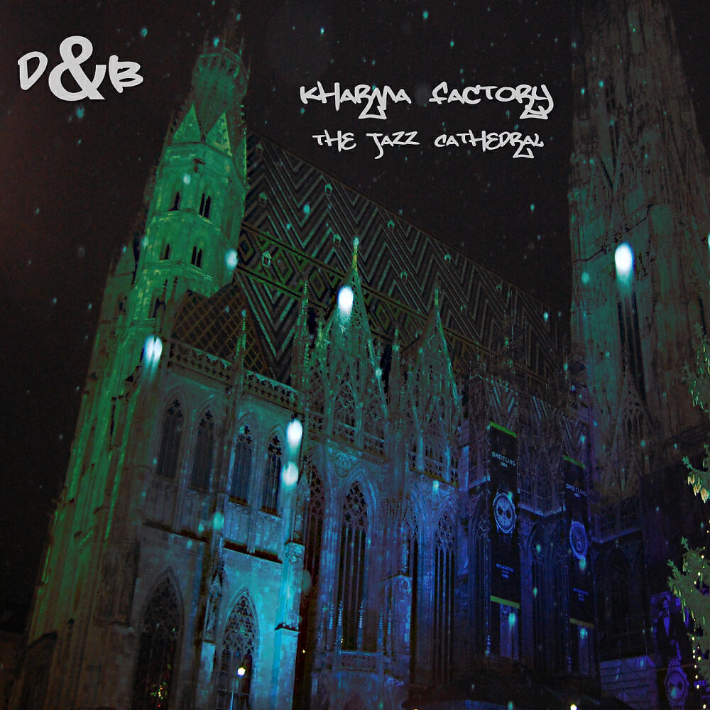 Kharma Factory - The Jazz Cathedral (Original Mix)