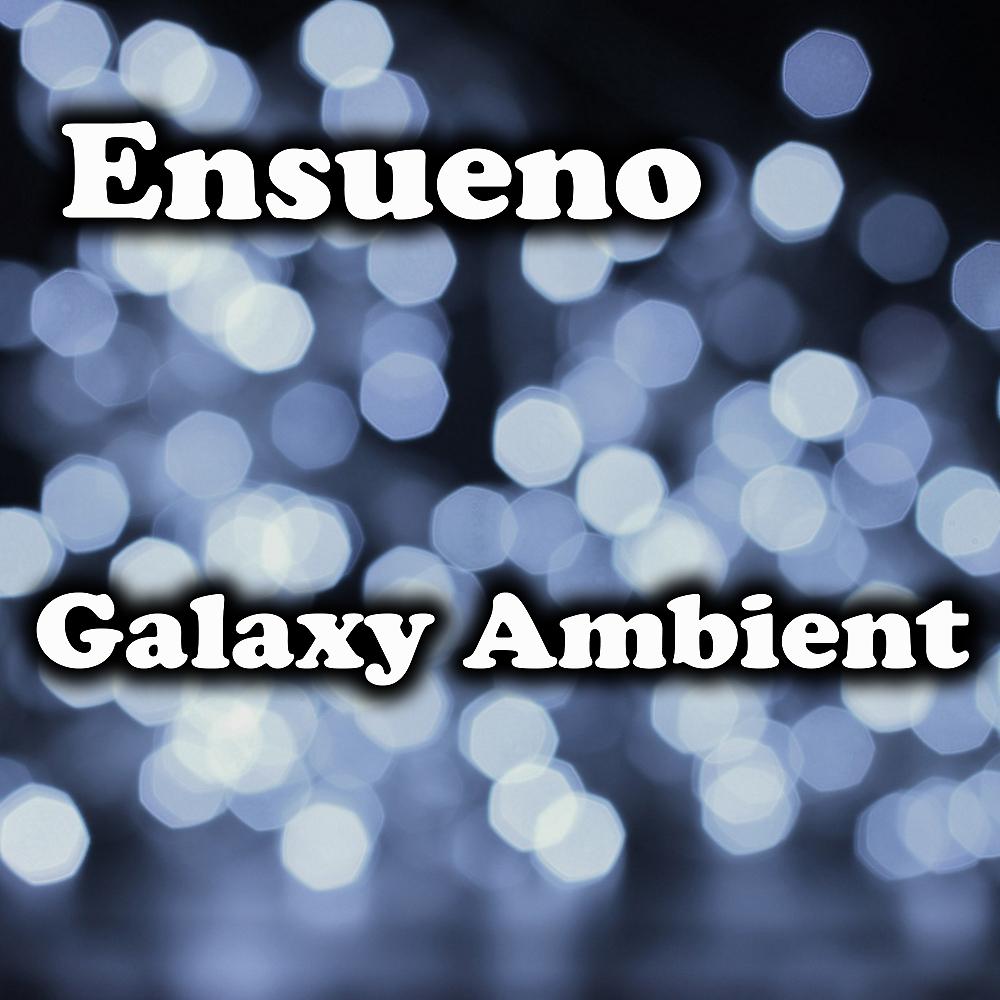 Постер альбома Galaxy Ambient