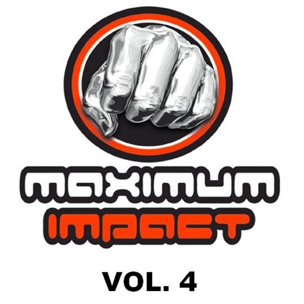 Постер альбома Maximum Impact, Vol. 4
