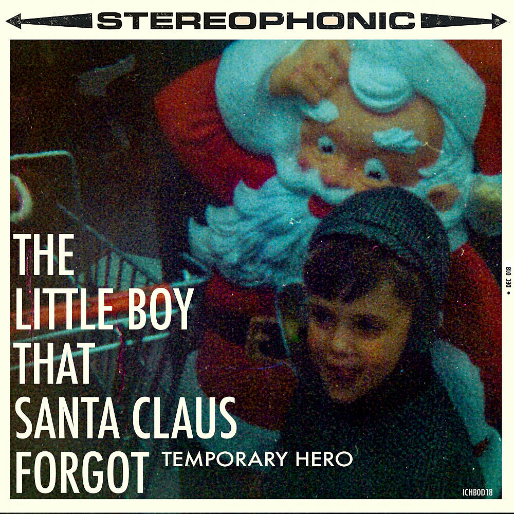 Temporary Hero - The Little Boy That Santa Claus Forgot (Original Mix)