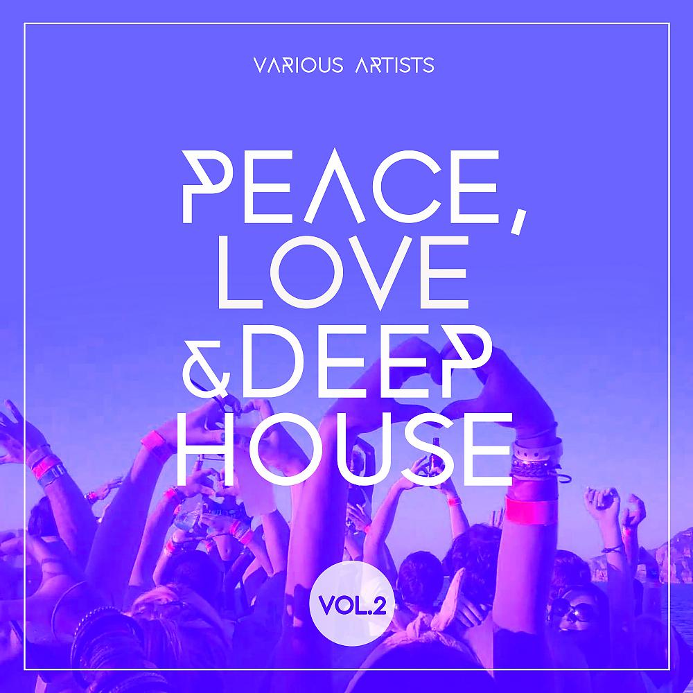 Постер альбома Peace, Love & Deep-House, Vol. 2