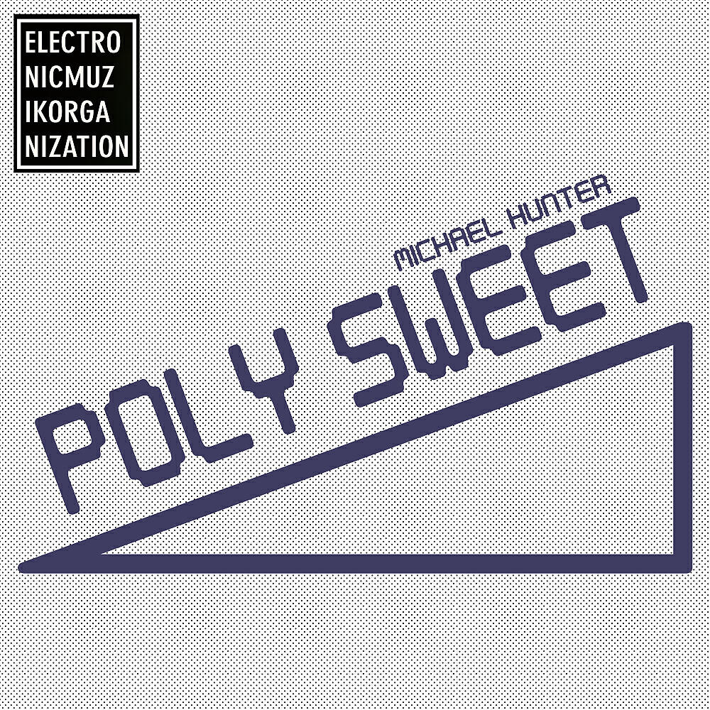 Michael Hunter - Poly Sweet (Jess Bottom Remix)