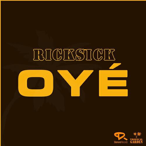 Ricksick - Oyé (Club Mix)