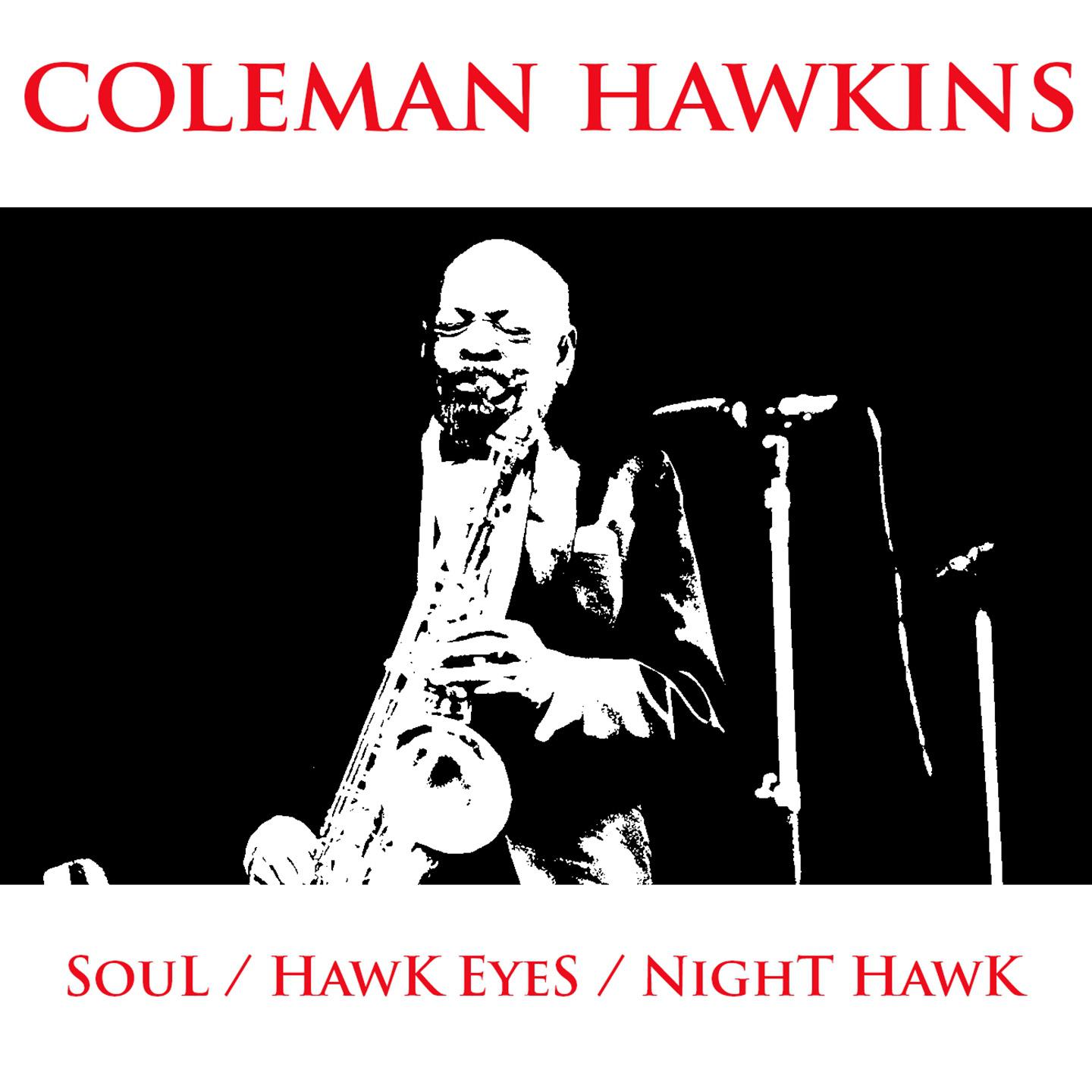Постер альбома Soul / Hawk Eyes / Night Hawk