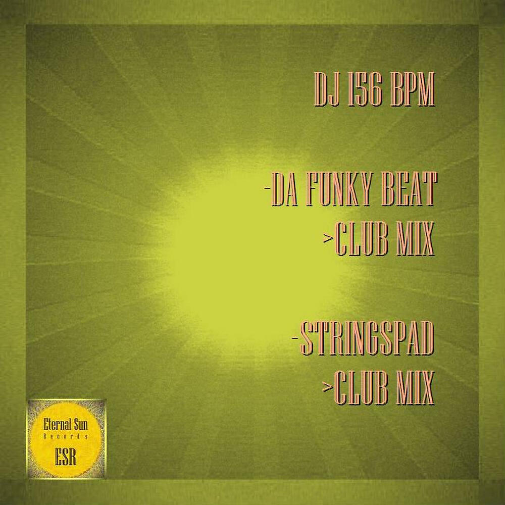DJ 156 BPM - Stringspad (Club Mix)