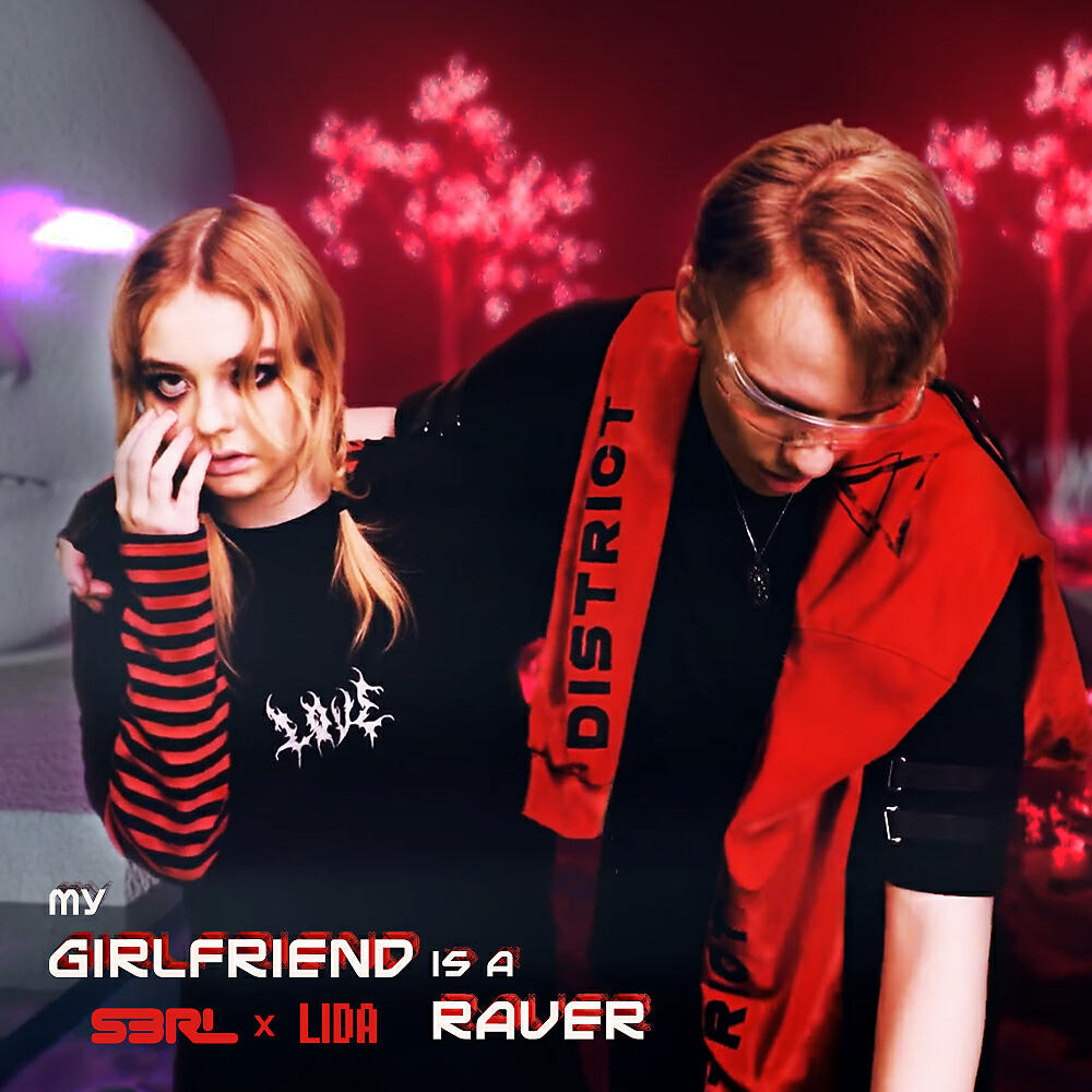 S3RL - My Girlfriend is a Raver (DJ Edit)