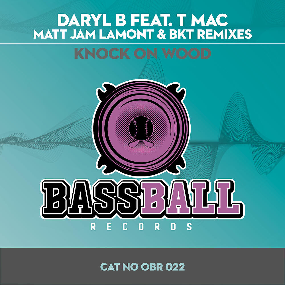 Daryl B - Knock On Wood (Matt Jam Lamont & BKT Vocal Mix)