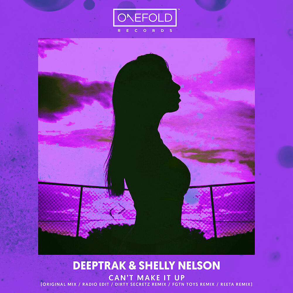 Deeptrak - Cant Make It Up (Dirty Secretz Remix)