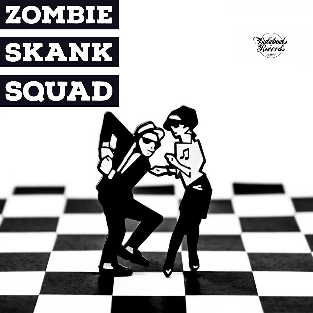 Zombie Skank Squad - Zombie Skank Squad (Original Mix)