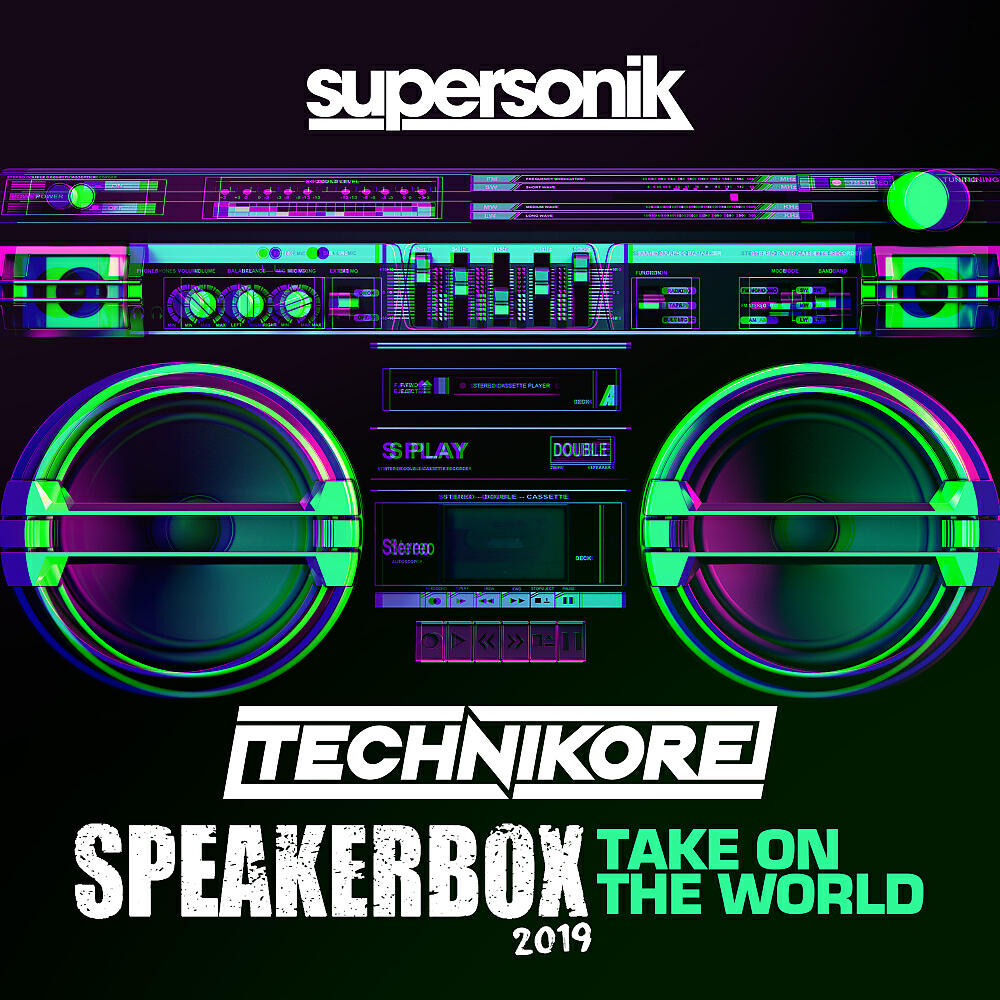 Technikore - Speakerbox 2019 (Take On The World) (Radio Edit)