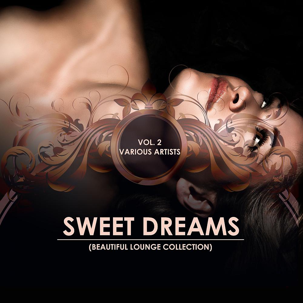 Постер альбома Sweet Dreams (Beautiful Lounge Collection), Vol. 2