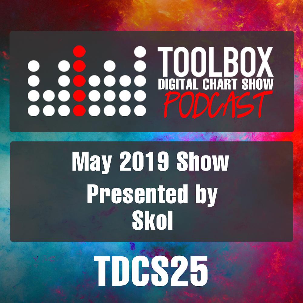 Постер альбома Toolbox Digital Chart Show: May 2019