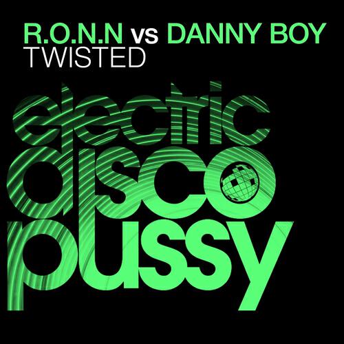 R.O.N.N. - Twisted (Nick Mentes & Bartosz Brenes Re-Tweet)