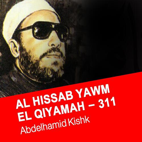 Abdelhamid Kishk - Al hissab yawm el qiyamah - 311 (3ème partie)