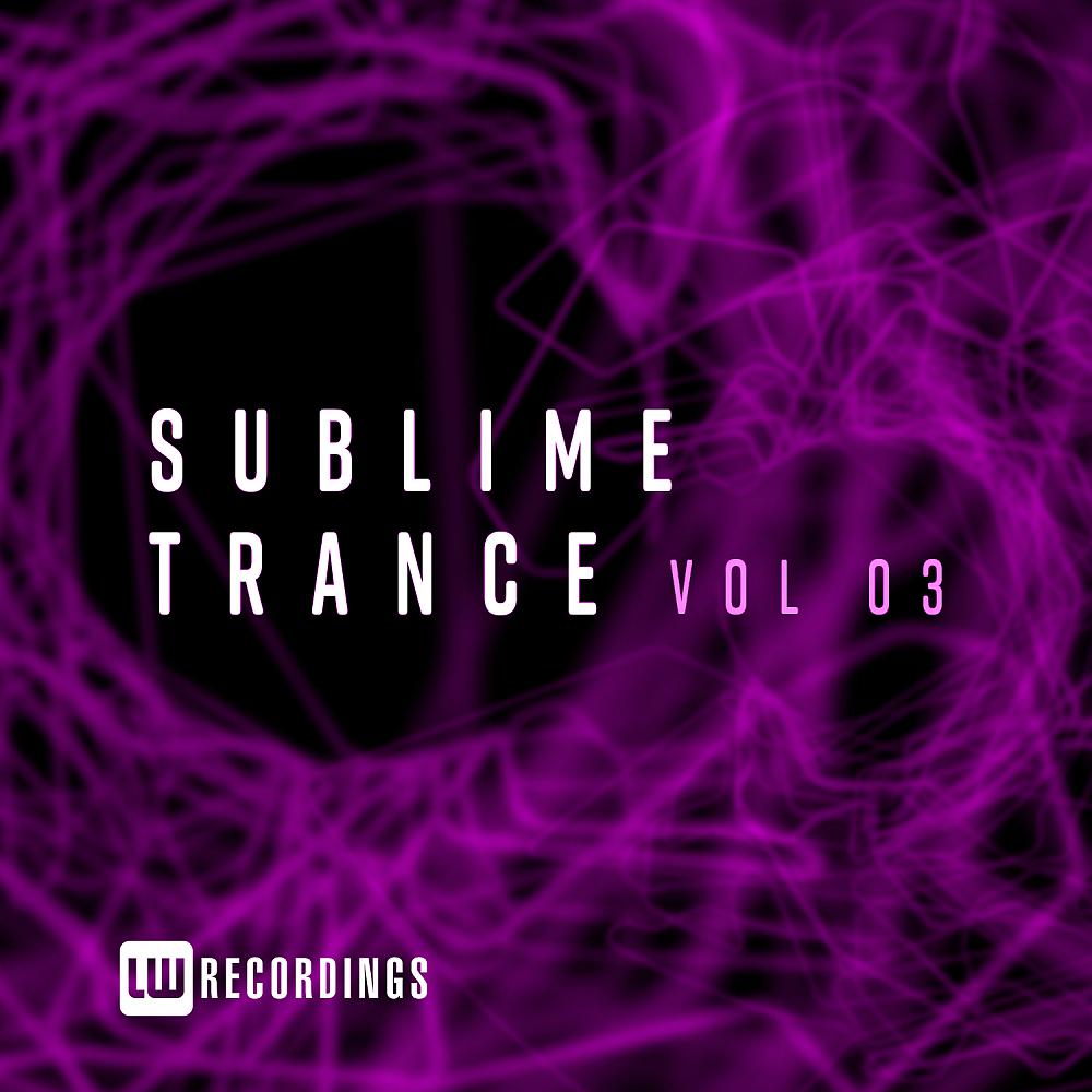 Постер альбома Sublime Trance, Vol. 03