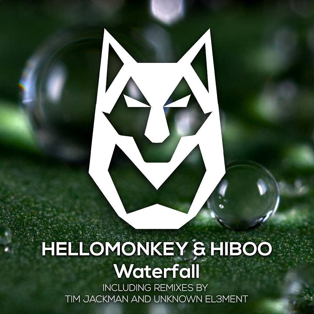 Hellomonkey - Waterfall (Unknown El3ment  Remix)