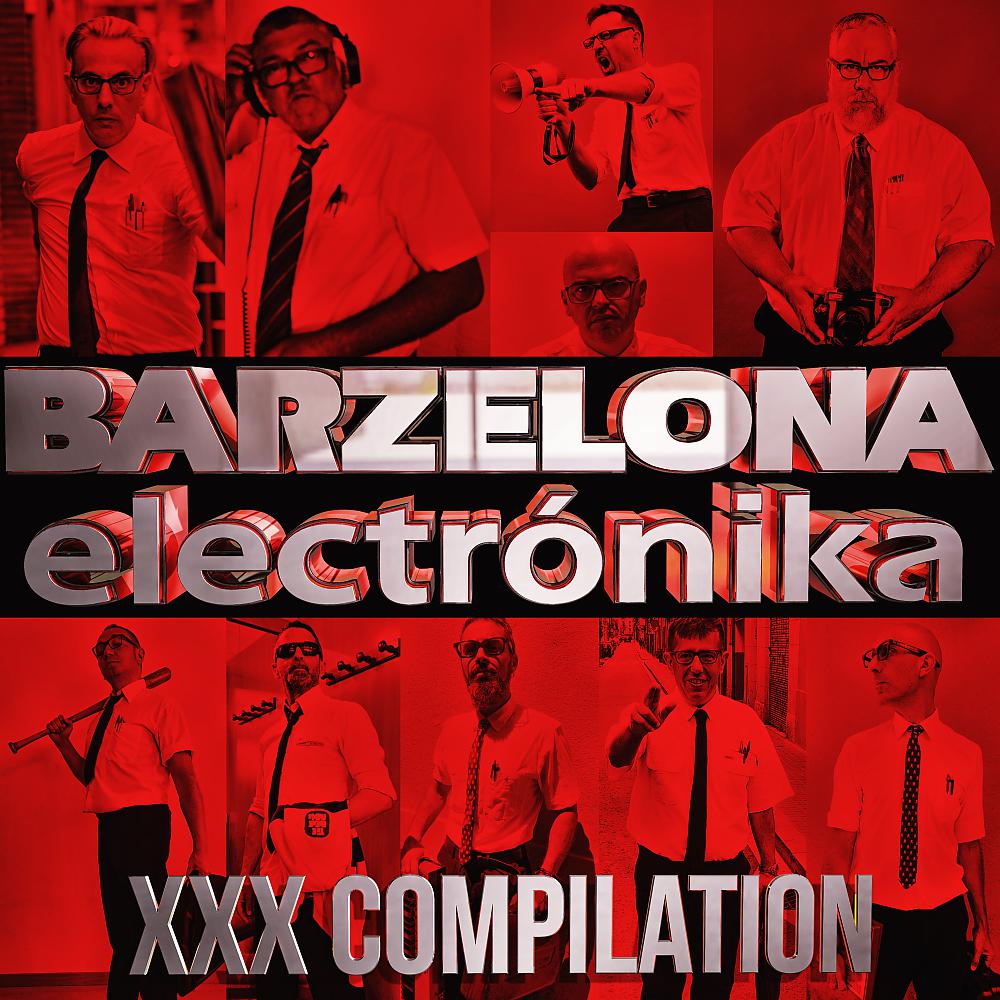 Постер альбома Barzelona Electronika XXX Compilation