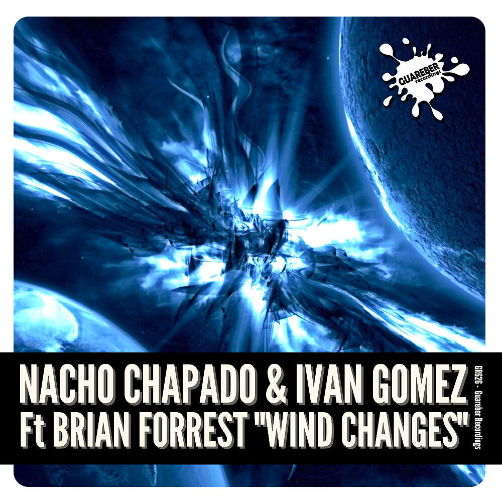 Nacho Chapado - Wind Changes (Original Mix)