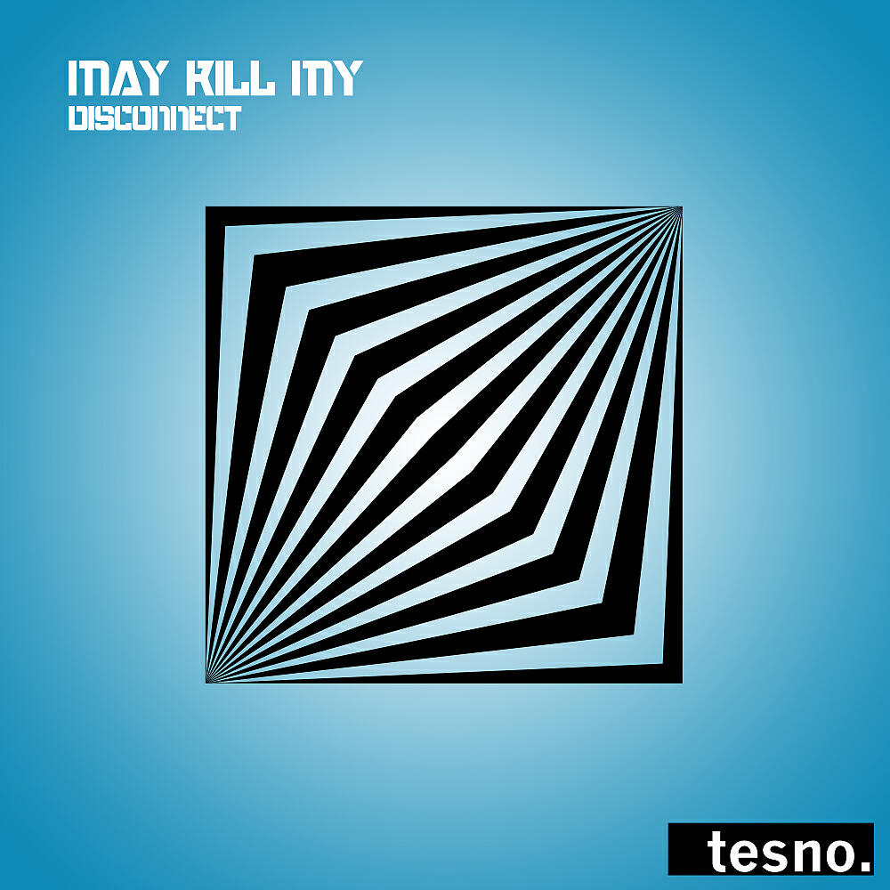 May Kill My - Disconnect (Chantola Remix)