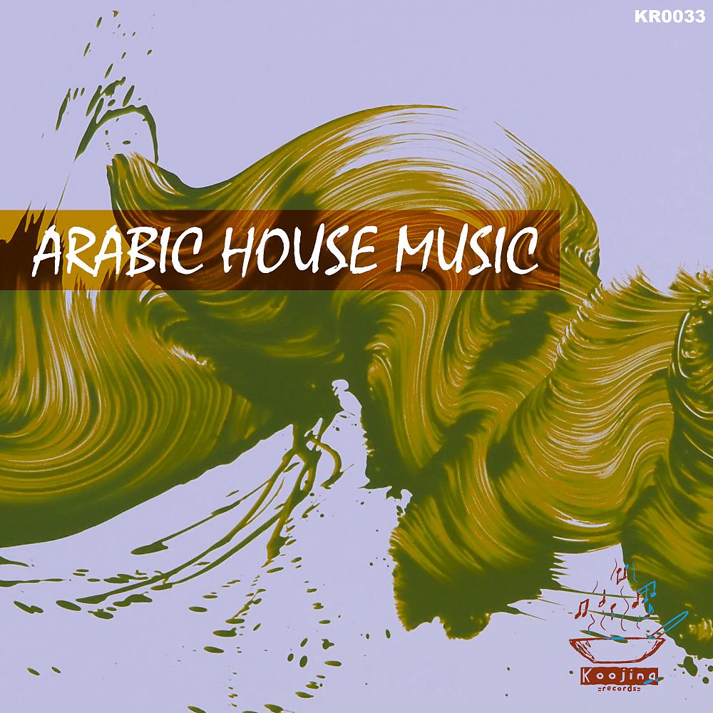 Постер альбома Arabic House Music