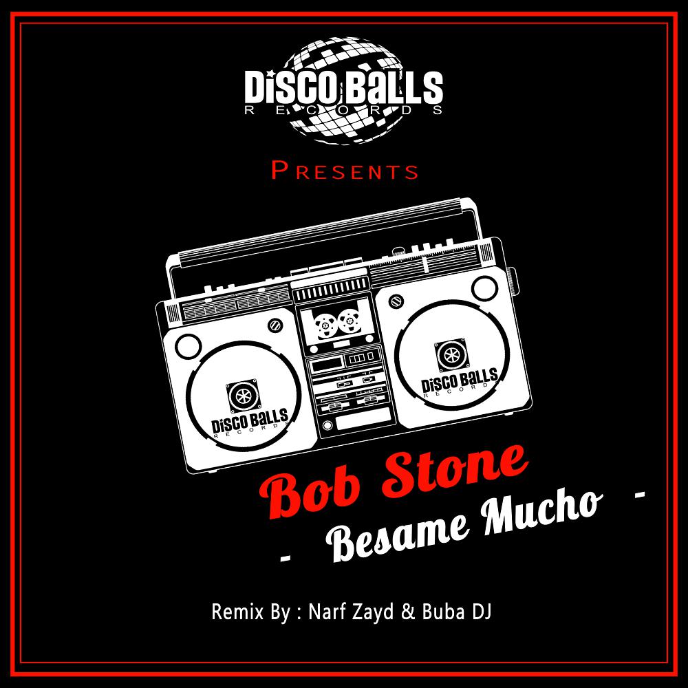 Bob Stone - Besame Mucho (Narf Zayd & Buba Dj Remix)