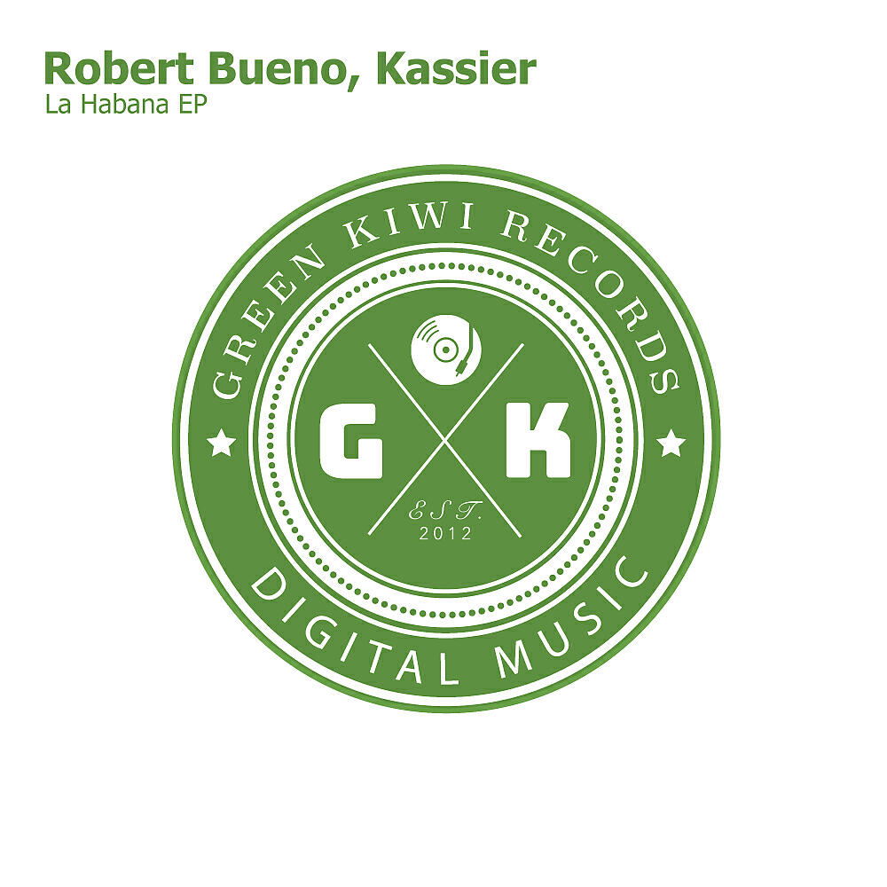 Robert Bueno - La Habana (Kassier Remix)