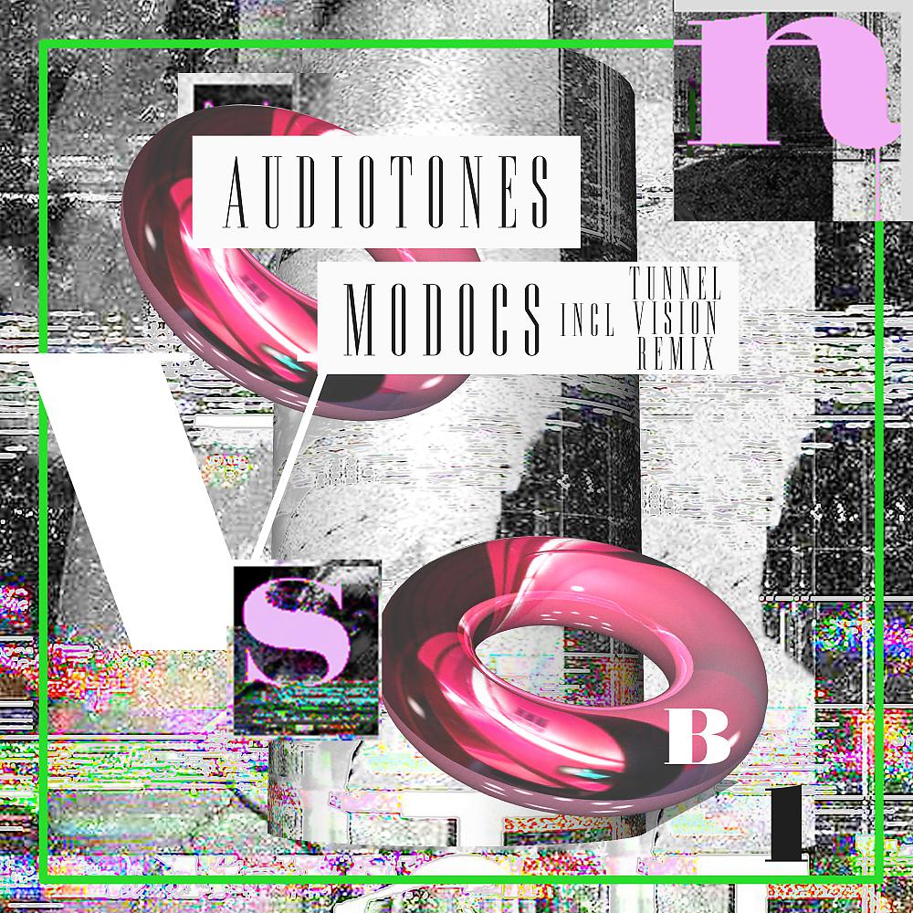 Audiotones - Modocs (Tunnel Vision Remix)