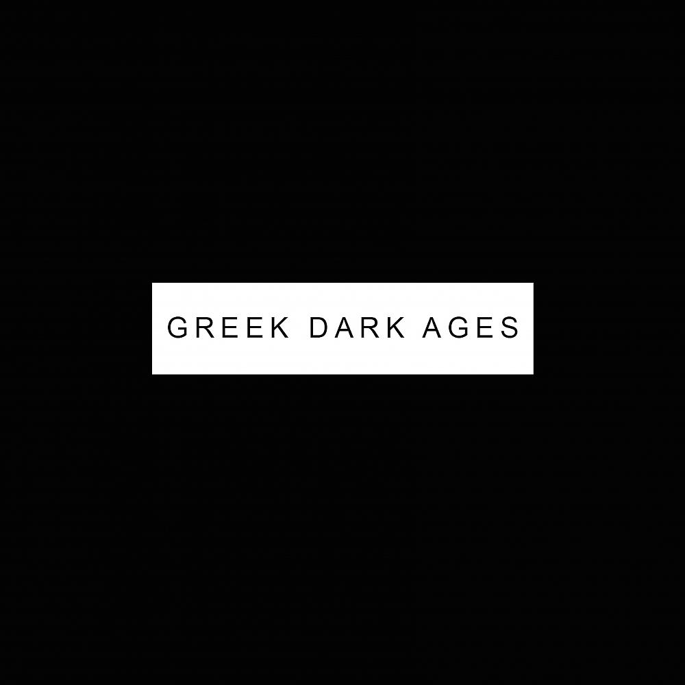 Постер альбома Greek Dark Ages