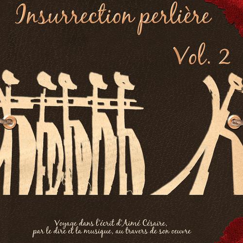 Постер альбома Insurrection perlière, vol. 2