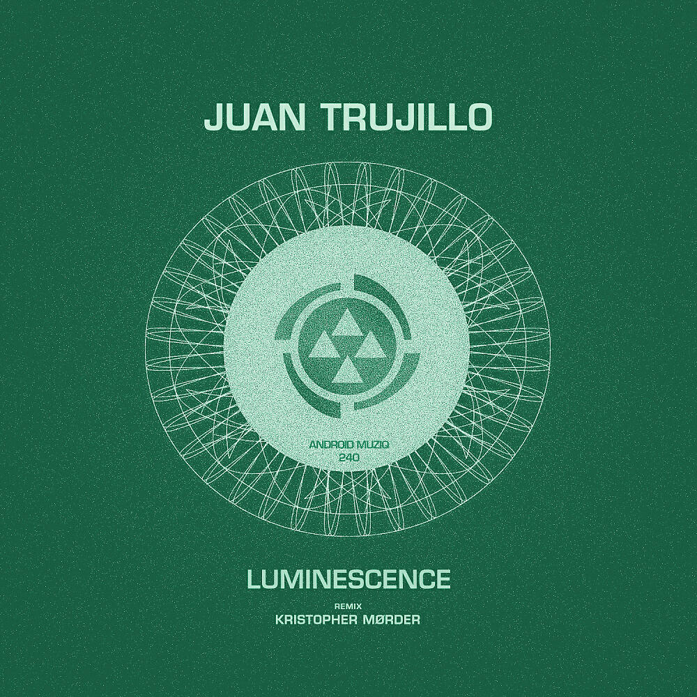 Juan Trujillo - Luminescence (Original Mix)