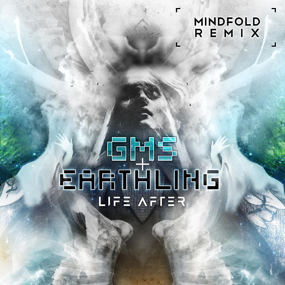 Earthling - Life After (Mindfold Remix)